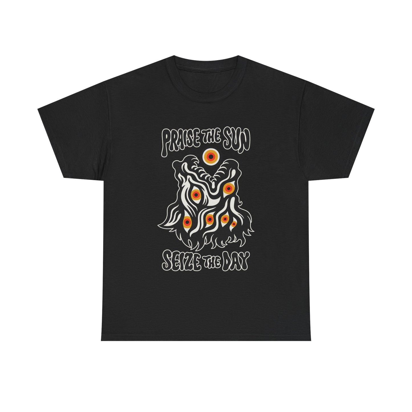 Praise the Sun, Seize the Day - T Shirt