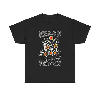 Praise the Sun, Seize the Day - T Shirt
