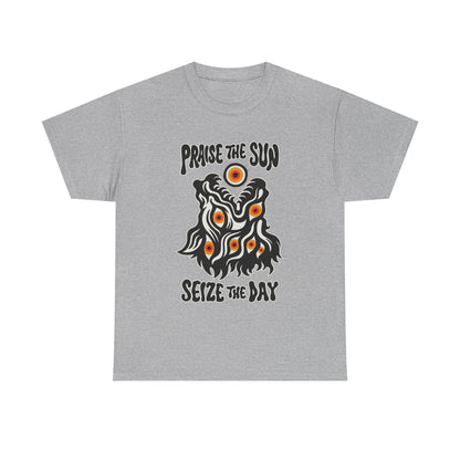Praise the Sun, Seize the Day - T Shirt