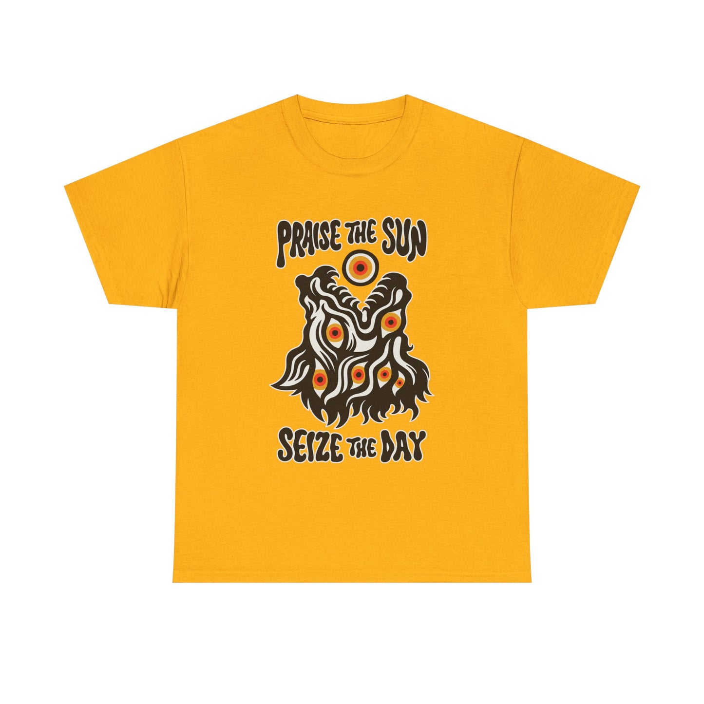 Praise the Sun, Seize the Day - T Shirt