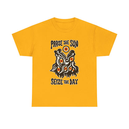 Praise the Sun, Seize the Day - T Shirt