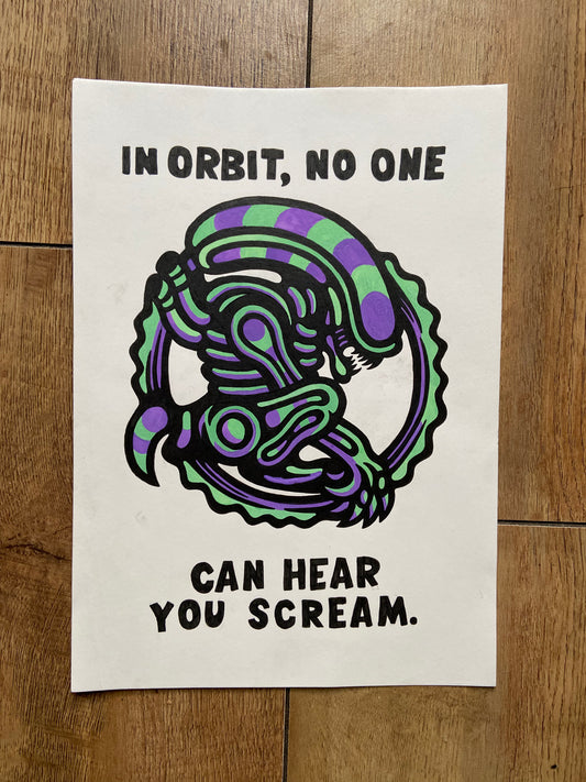 In Orbit, No One Can Hear You Scream (Bruiser) - Alien (1979) - A4 Original - 2025