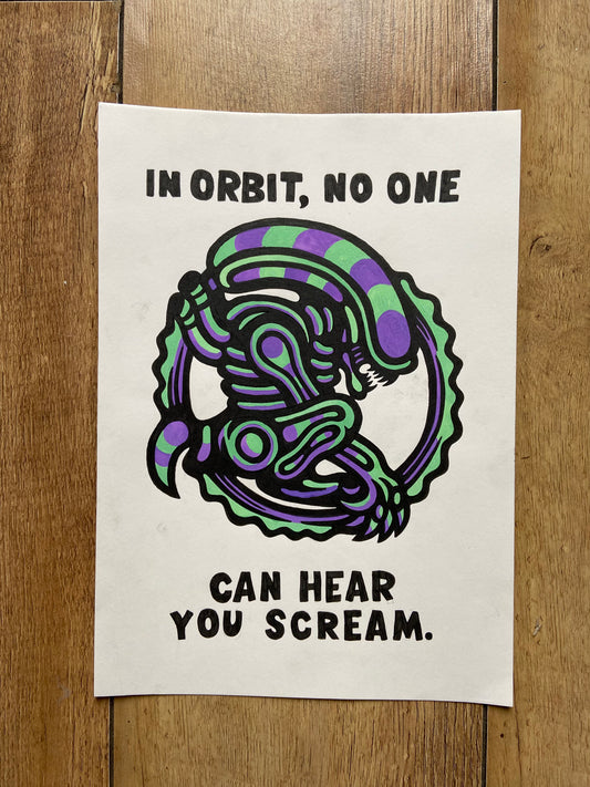 In Orbit, No One Can Hear You Scream (Grurple) - Alien (1979) - A4 Original - 2025